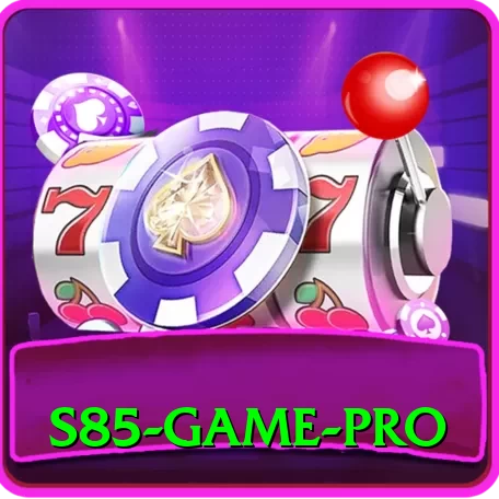 S85 Game - Max Edition v5.6.9 - 2